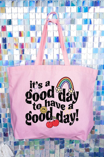 Good Day To Have A Good Day Canvas Jumbo Tote