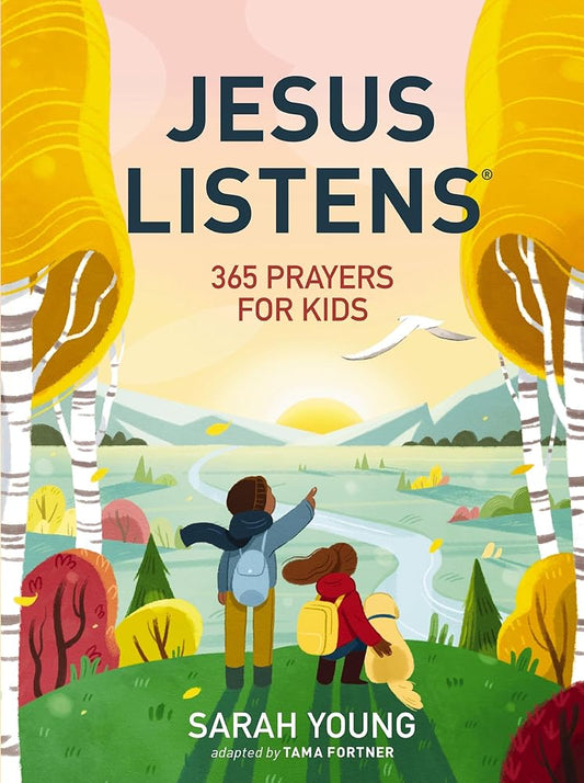 Jesus Listens: 365 Prayers for Kids: A Jesus Calling Prayer Book for Young Readers cover image