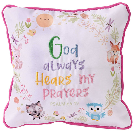 Prayer Pillow Girl God Always Hears My